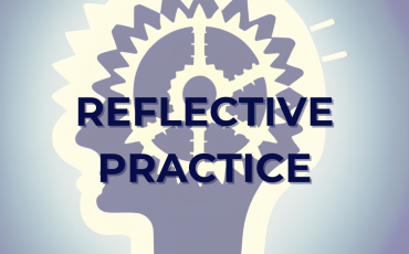 Reflective Practice